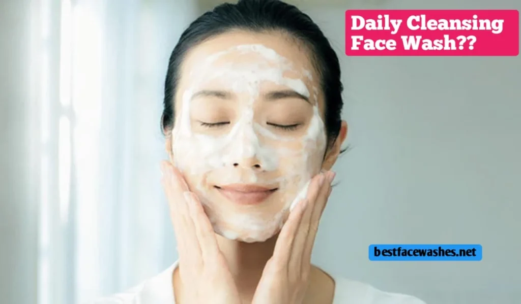 Daily and Medicated Face Wash