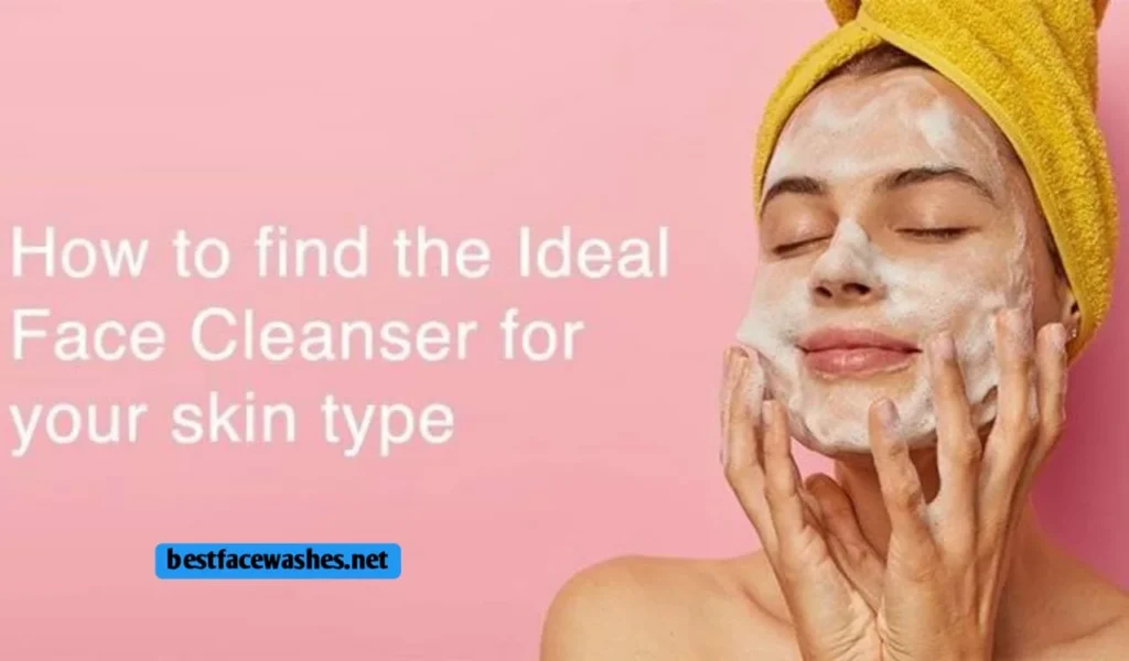 Choose the Right Face Wash for Your Skin