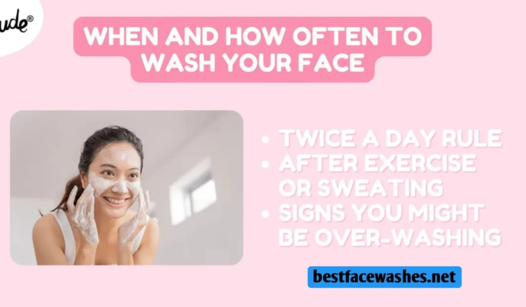 How Often Should You Wash Your Face
