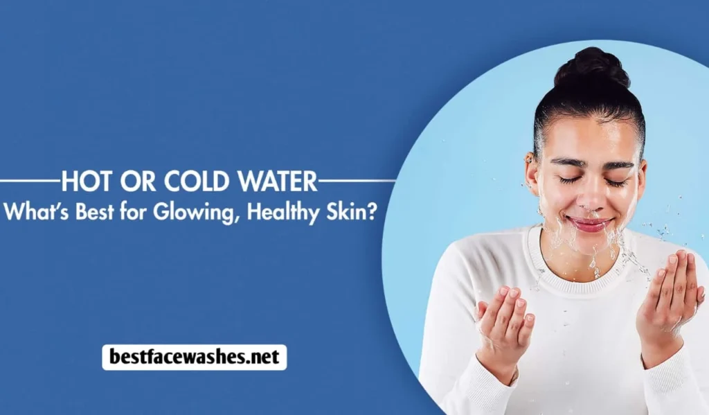 Why Water Temperature Matters for Skin