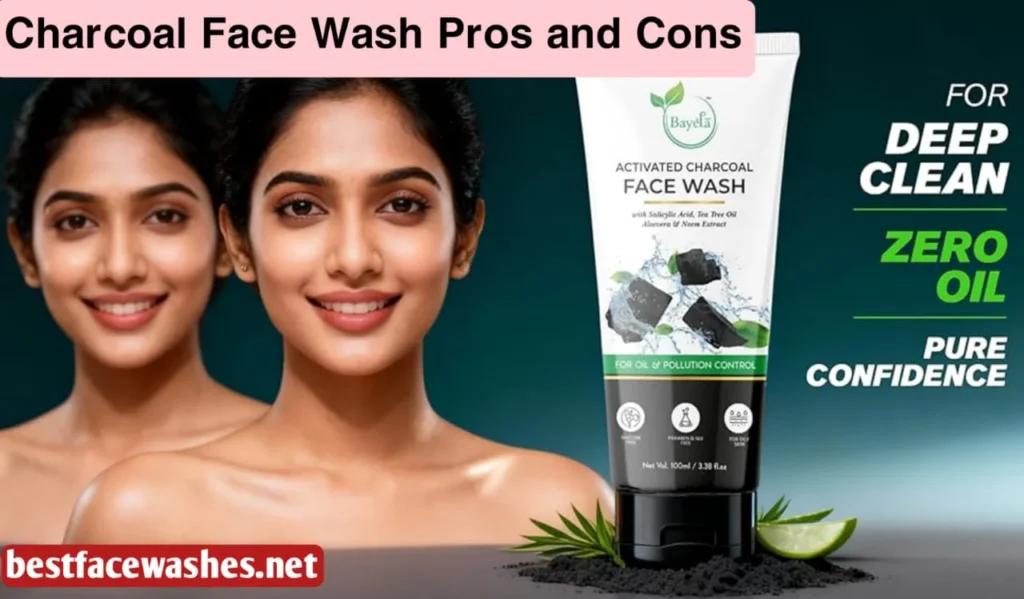 Charcoal Face Wash Pros and Cons