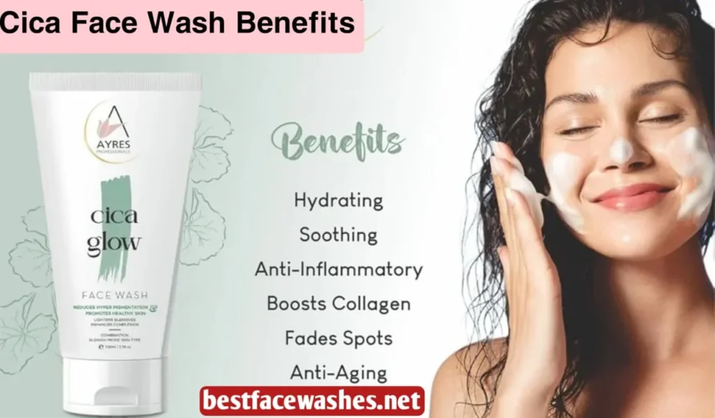 Cica Face Wash Benefits
