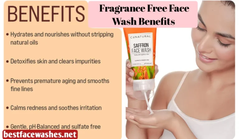 Fragrance Free Face Wash Benefits
