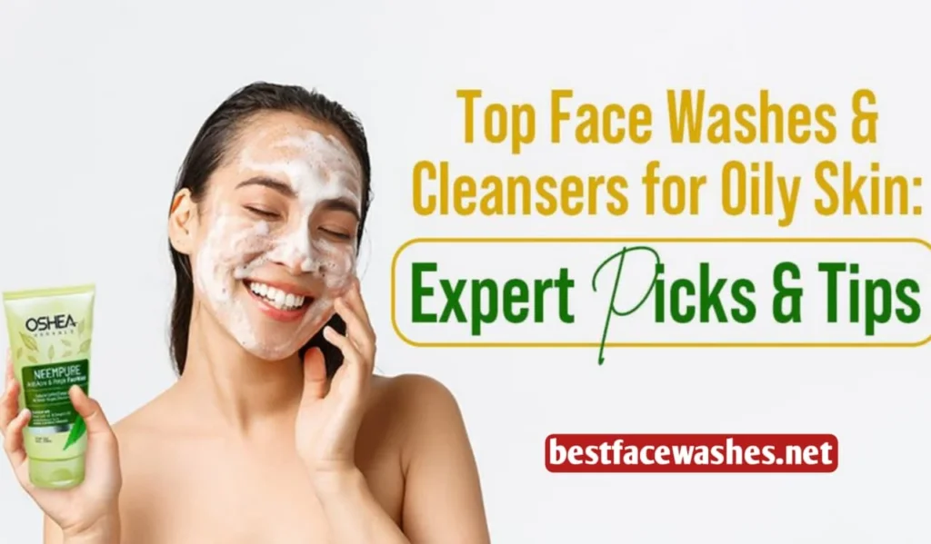 Choose the Right Oily Skin Cleanser