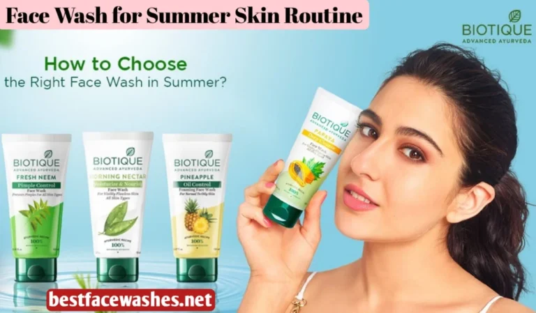 Face Wash for Summer Skin Routine