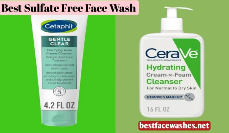 Best Sulfate Free Face Wash