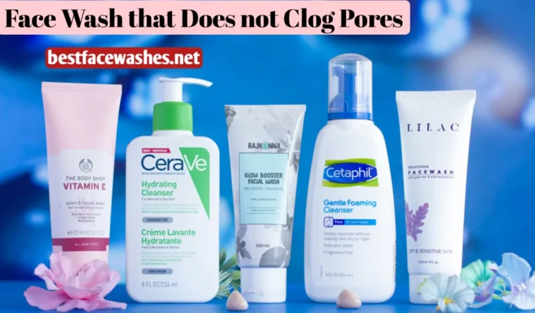 Face Wash that Does not Clog Pores