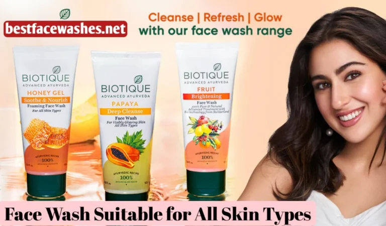 Face Wash Suitable for All Skin Types