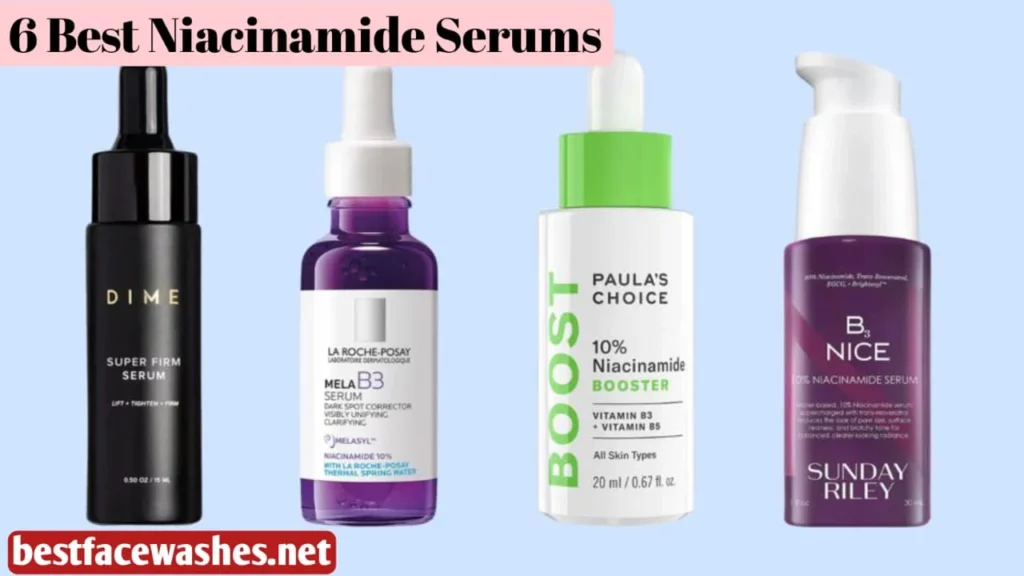 6 Best Niacinamide Serums
