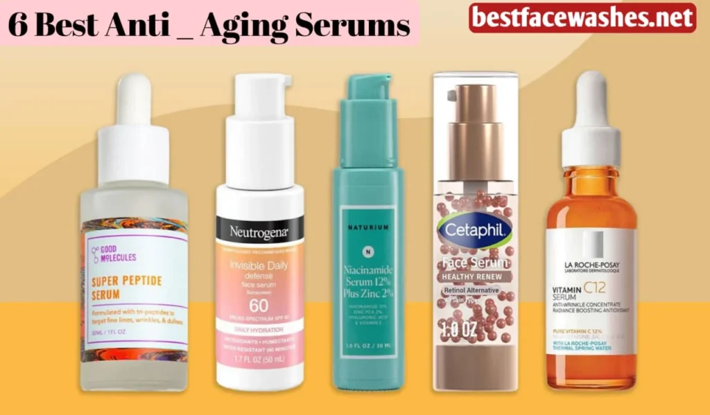 6 Best Anti-Aging Serums
